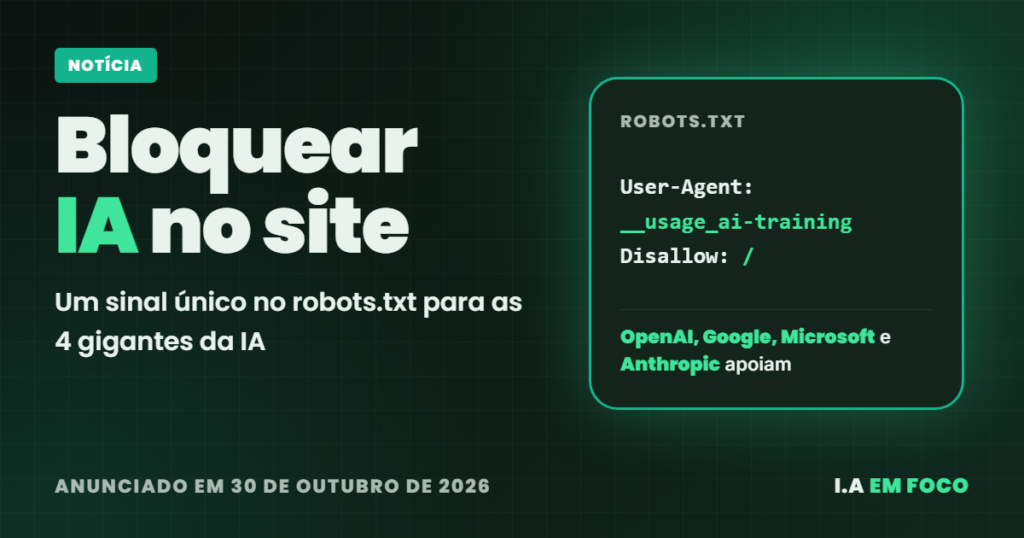 Bloquear IA no site: novo padrão une Google e OpenAI