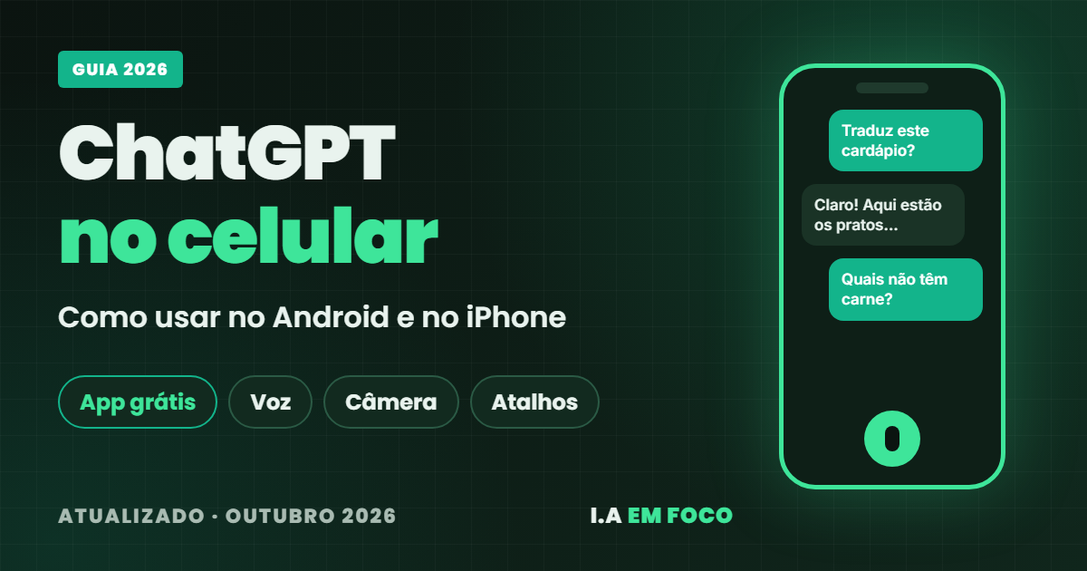 ChatGPT no celular: como usar no Android e no iPhone
