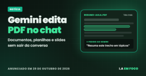 Editar PDF no Gemini: IA agora edita arquivos no chat