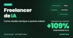 Freelancer de IA: como vender serviços e quanto cobrar