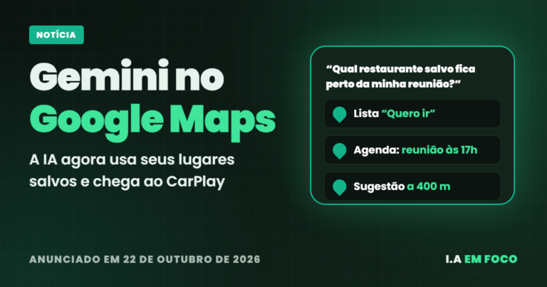 Gemini no Google Maps: IA agora usa seus lugares salvos