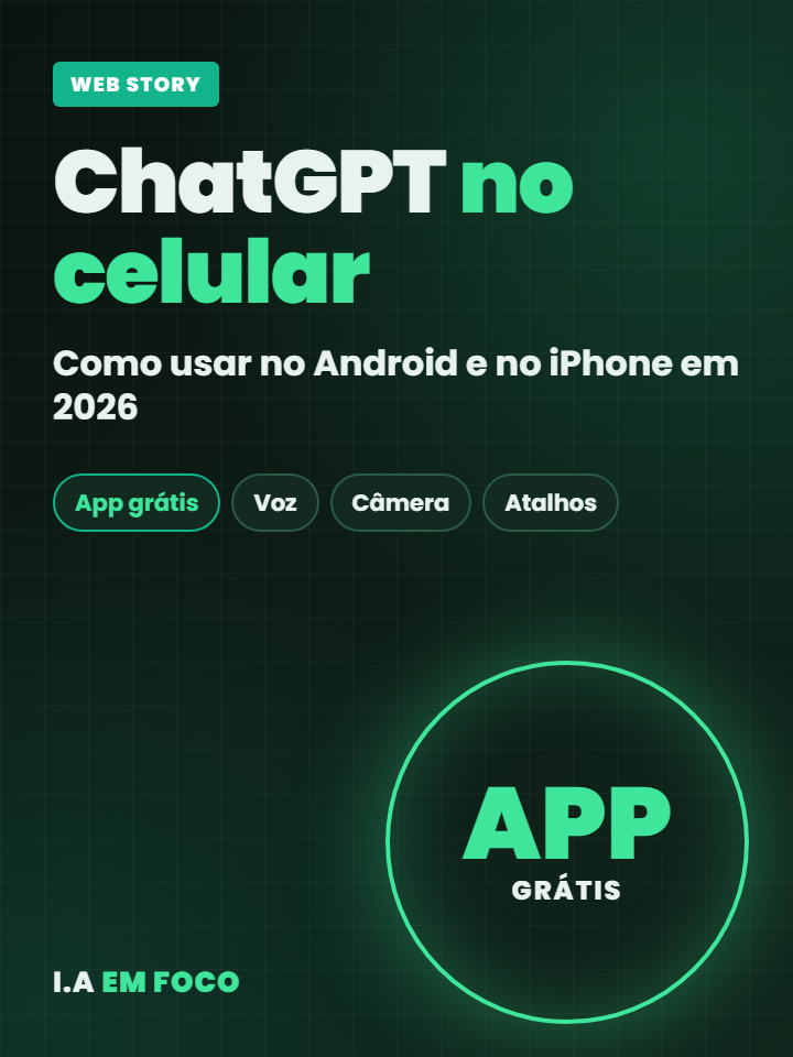 ChatGPT no celular: como usar no Android e no iPhone