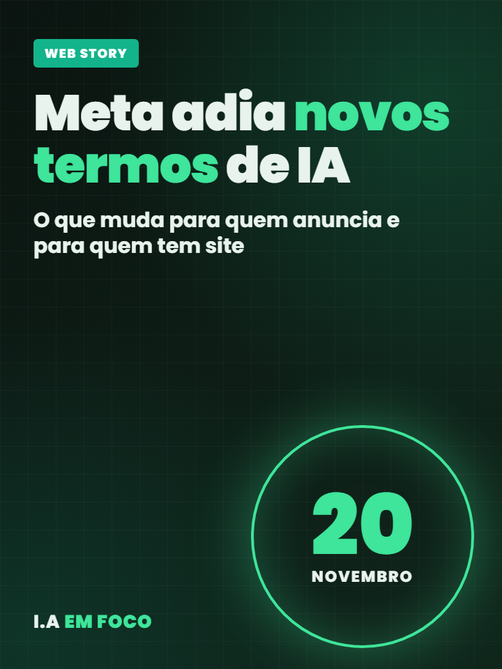 Novos termos da Meta adiados: o que muda para quem anuncia